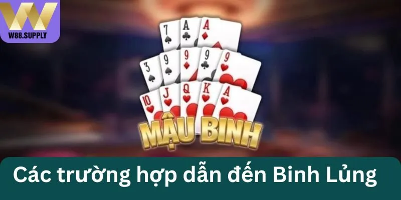 Những trường hợp dễ dẫn đến Binh lủng